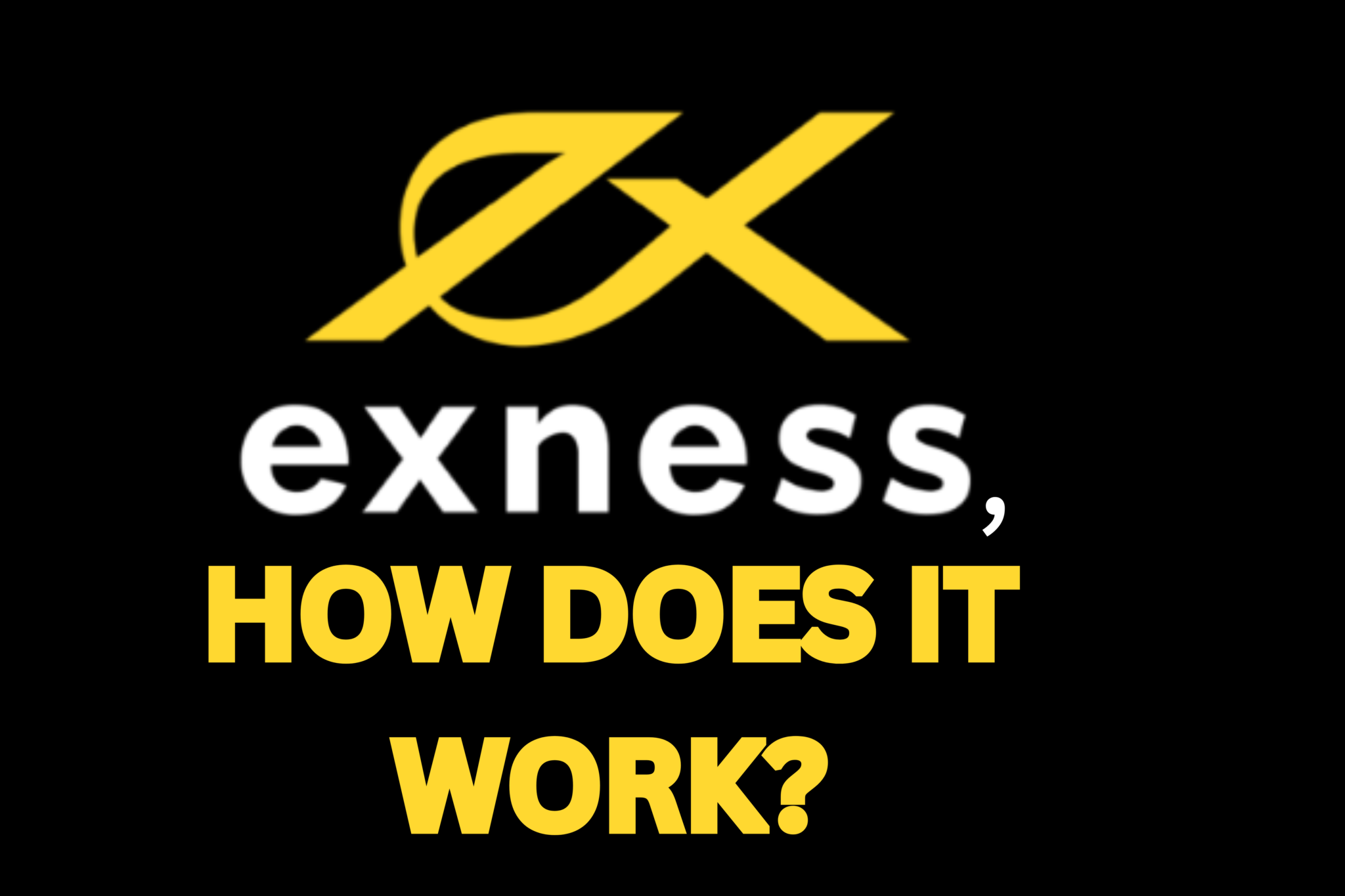 what-is-exness-how-does-exness-work-effective-stuffs