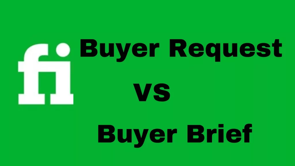 Fiverr Buyer Request And Fiverr Buyer Brief: Are They The Same?