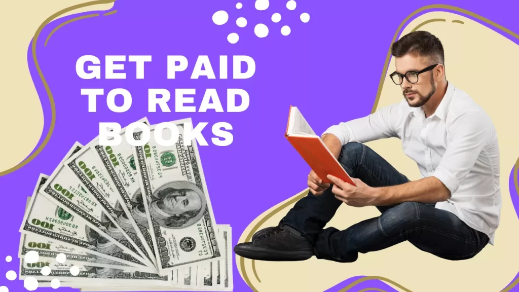 How To Get Paid To Read Books – 12 Proven Ways