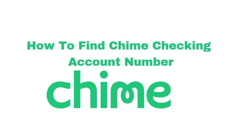 How To Find Chime Checking Account Number