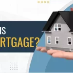 What Is A Mortgage? – Types Of Mortgages